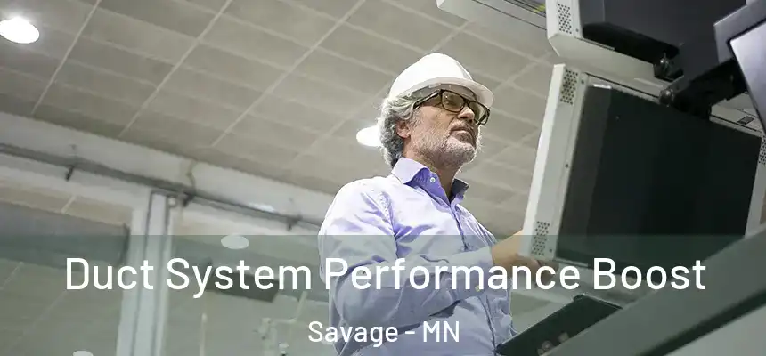  Duct System Performance Boost Savage - MN