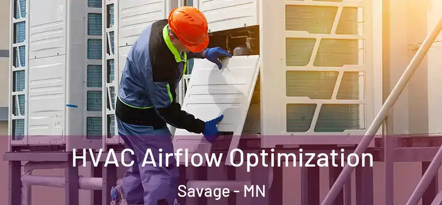  HVAC Airflow Optimization Savage - MN