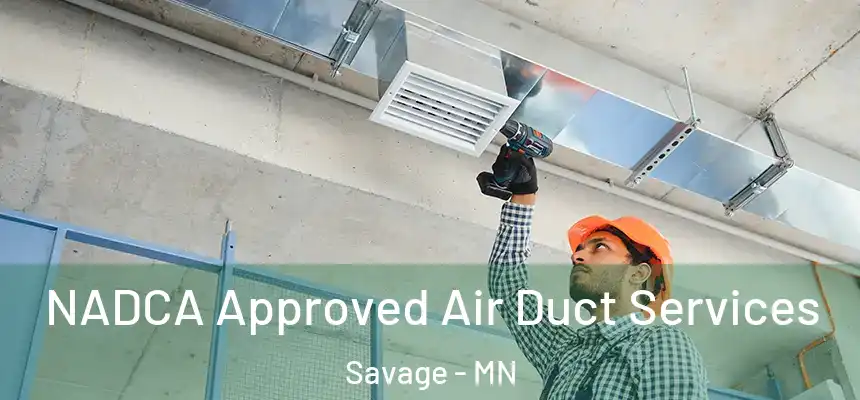  NADCA Approved Air Duct Services Savage - MN